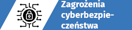 Zagrożenia cyberbezpieczeństwa