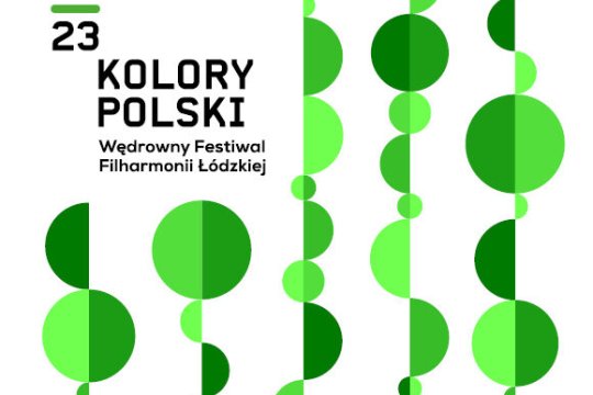 23. Wędrowny Festiwal Filharmonii Łódzkiej „Kolory Polski”