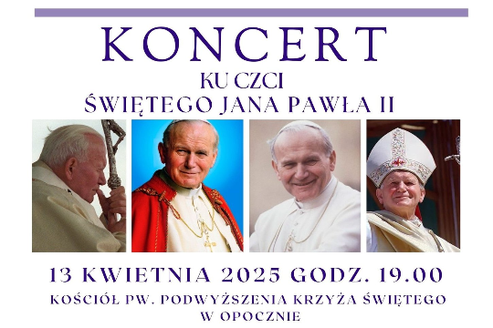 Koncert ku czci Jana Pawła II 13 kwietnia 2025 roku