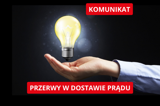 Planowe przerwy w dostawie energii elektrycznej