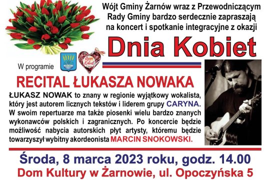 Dzień Kobiet `2023. Zapraszamy na recital Łukasza Nowaka w Domu Kultury w Żarnowie